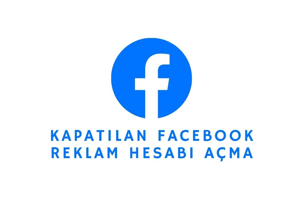 Kapatılan Facebook Reklam Hesabı Açma Yöntemleri